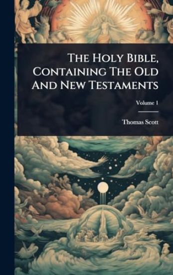The Holy Bible, Containing The Old And New Testaments
