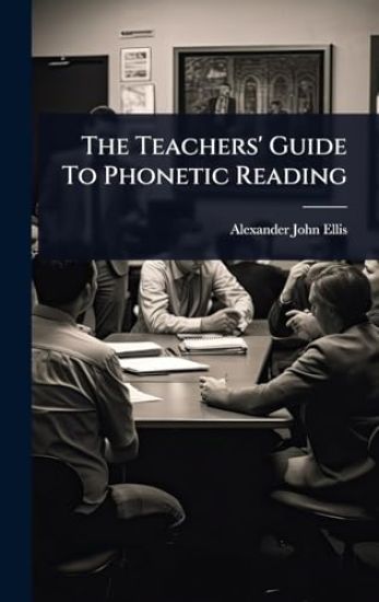 The Teachers' Guide To Phonetic Reading