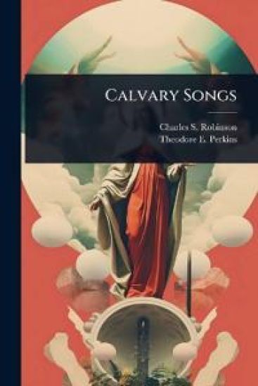 Calvary Songs