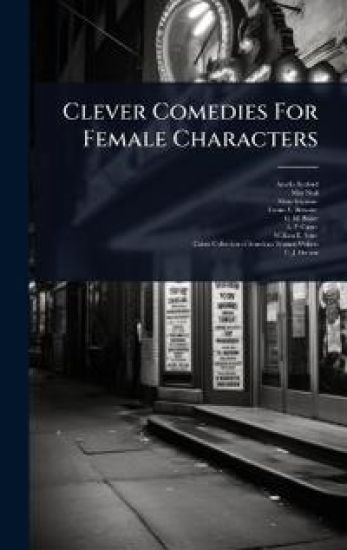 Clever Comedies For Female Characters