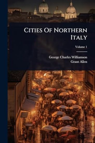 Cities Of Northern Italy