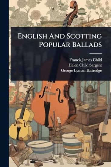English And Scotting Popular Ballads
