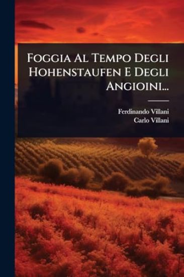 Foggia Al Tempo Degli Hohenstaufen E Degli Angioini...