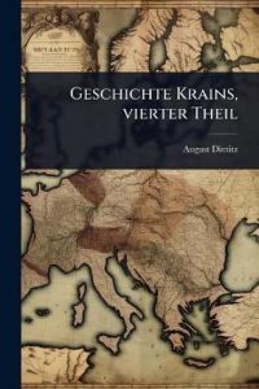 Geschichte Krains, vierter Theil