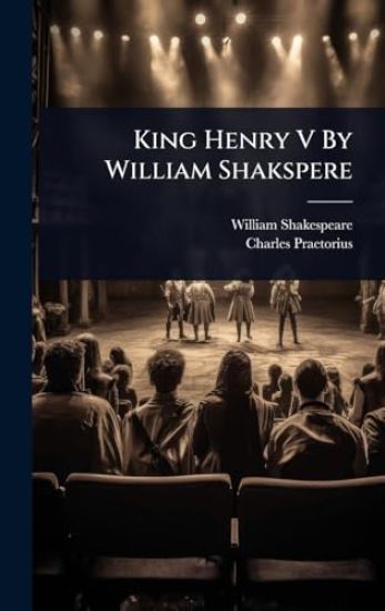 King Henry V By William Shakspere
