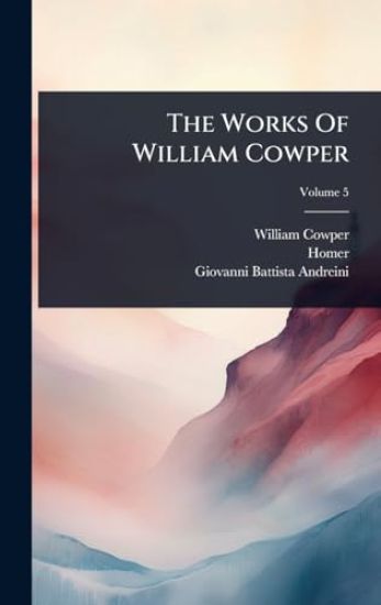 The Works Of William Cowper
