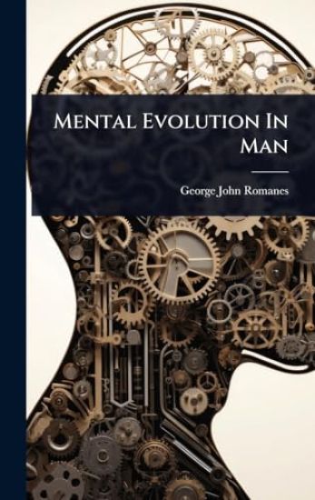 Mental Evolution In Man