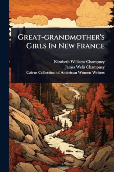 Great-grandmother's Girls In New France