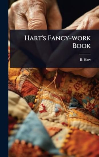 Hart's Fancy-work Book