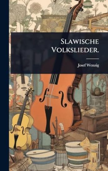 Slawische Volkslieder.