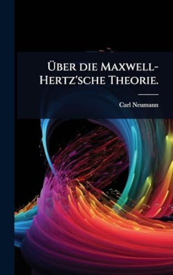 Ã?ber die Maxwell-Hertz'sche Theorie.