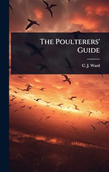 The Poulterers' Guide