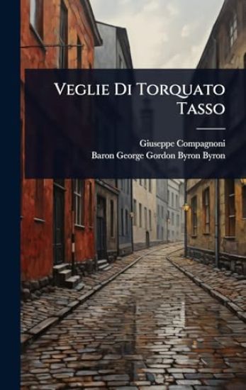 Veglie Di Torquato Tasso