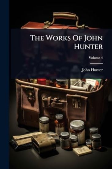 The Works Of John Hunter