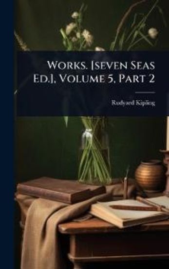Works. [seven Seas Ed.], Volume 5, Part 2