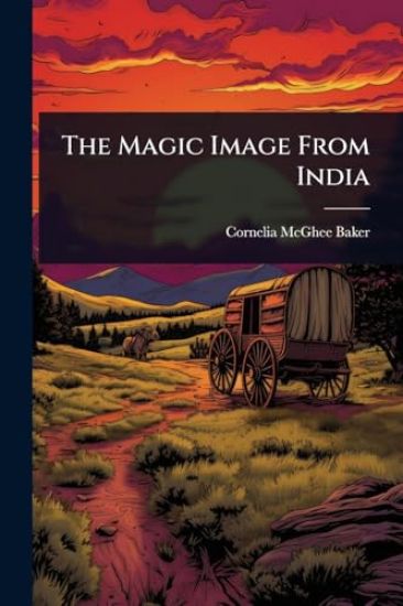 The Magic Image From India
