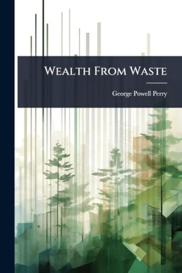 Wealth From Waste