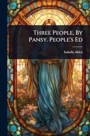 Three People, By Pansy. People's Ed