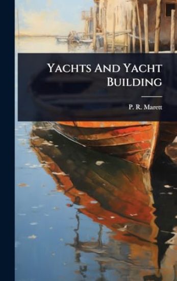 Yachts And Yacht Building