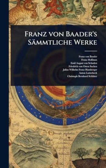 Franz von Baader's Sämmtliche Werke