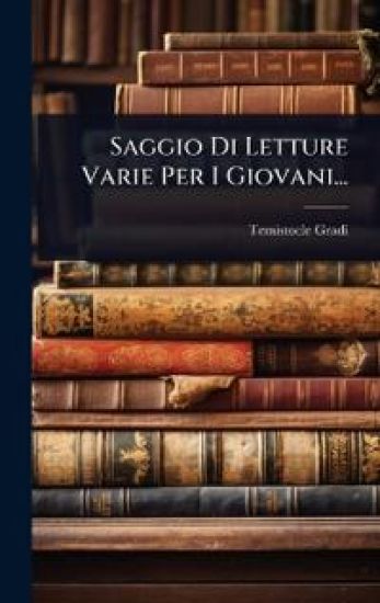 Saggio Di Letture Varie Per I Giovani...