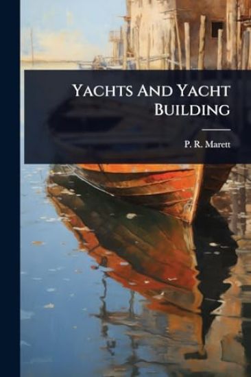 Yachts And Yacht Building