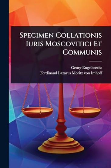 Specimen Collationis Iuris Moscovitici Et Communis