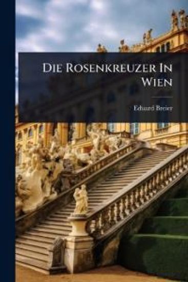 Die Rosenkreuzer In Wien
