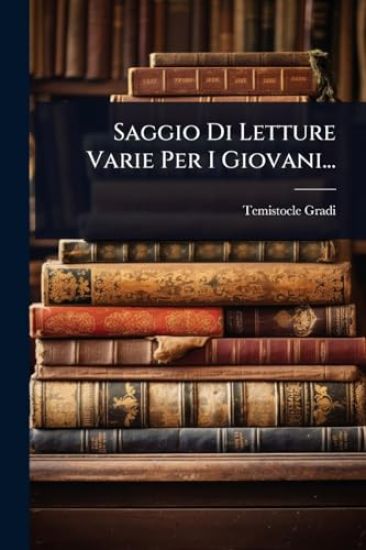 Saggio Di Letture Varie Per I Giovani...