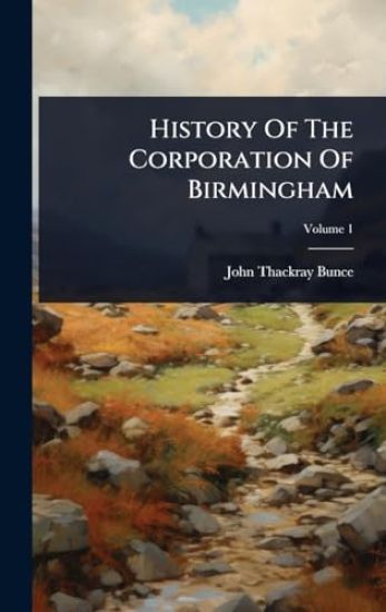 History Of The Corporation Of Birmingham