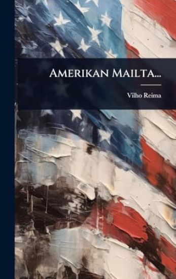 Kansikuva: Amerikan Mailta...