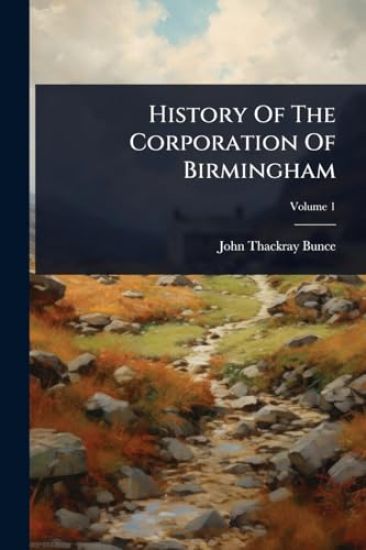History Of The Corporation Of Birmingham
