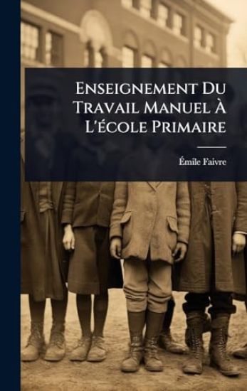 Enseignement Du Travail Manuel Ã? L'Ã(c)cole Primaire