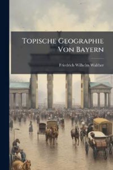 Topische Geographie Von Bayern