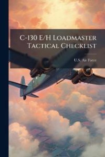 C-130 E/H Loadmaster Tactical Checklist