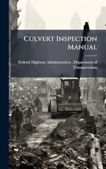 Culvert Inspection Manual