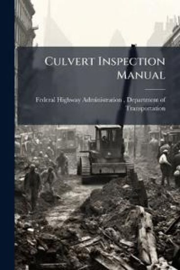 Culvert Inspection Manual