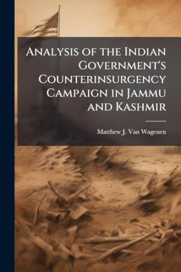 Analysis of the Indian Government's Counterinsurgency Campaign in Jammu and Kashmir