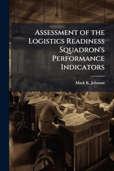 Assessment of the Logistics Readiness Squadron's Performance Indicators