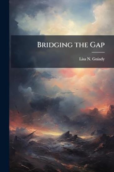 Bridging the Gap