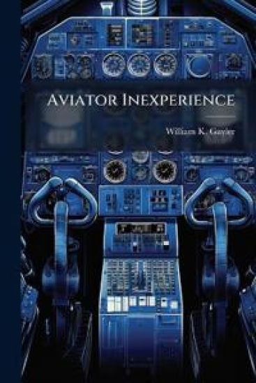 Aviator Inexperience