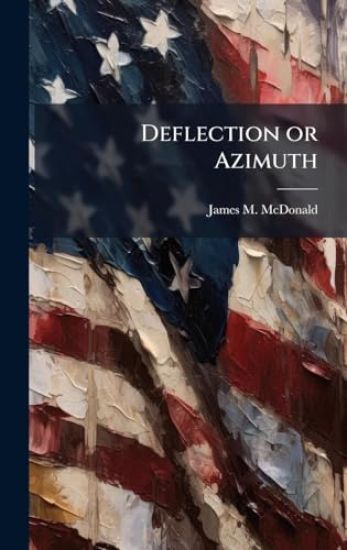 Deflection or Azimuth