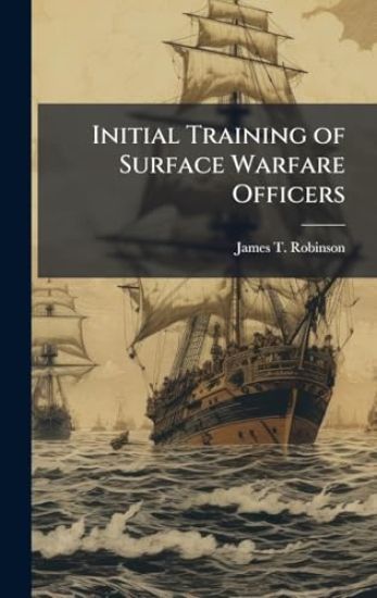 Initial Training of Surface Warfare Officers