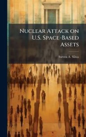 Nuclear Attack on U.S. Space-Based Assets