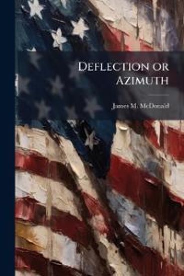Deflection or Azimuth