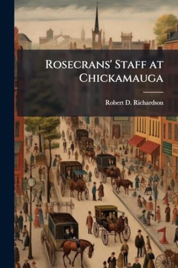 Rosecrans' Staff at Chickamauga