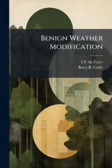 Benign Weather Modification
