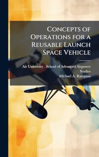 Concepts of Operations for a Reusable Launch Space Vehicle