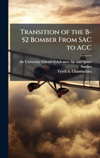 Transition of the B-52 Bomber From SAC to ACC