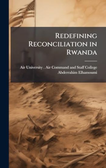 Redefining Reconciliation in Rwanda